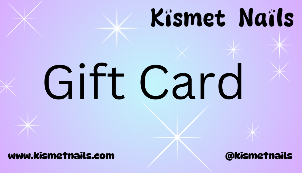 Kismet Nails Gift Card